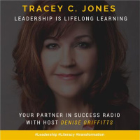 Tracey C. Jones - Leadership is Lifelong Learning