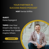 Live Your Dream Life with Dane Espegard