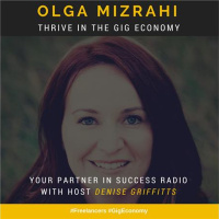 Olga Mizrahi - Thrive in the Gig Economy