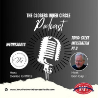 The Closers Inner Circle Podcast - Unstoppable Sales Infiltration Tactics