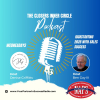 The Closers Inner Circle Podcast: Kickstarting 2025 with Sales Success