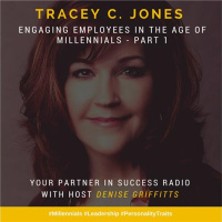 Tracey C. Jones - Engaging Employees in the Age of Millennials - Pt 1