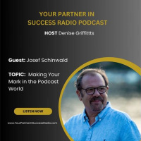 Josef Schinwald Making Your Mark in the Podcast World