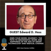 Edward Hess - The Path to Meaningful Work and Happiness in the Age of Smart Tech