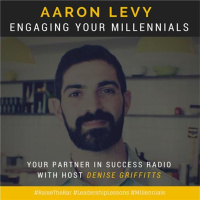 Aaron Levy - Engaging Your Millennials
