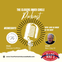 The Closers Inner Circle Podcast - Save As Much As You Want