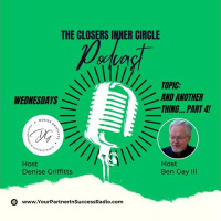 The Closers Inner Circle Podcast - And Another Thing Pt 4