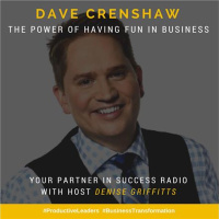 Dave Crenshaw: The Power Of Having Fun In Business