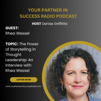 The Power of Storytelling in Thought Leadership: An Interview with Rhea Wessel