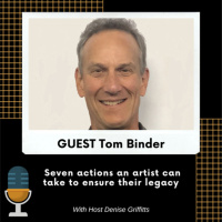Tom Binder - Artists Ensuring Their Legacy