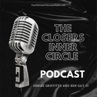 Ben Gay III and Denise Griffitts The Closers Inner Circle Podcast