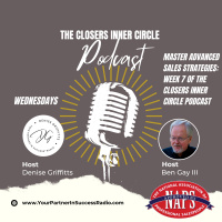 The Closers Pt 2 - Sales Infiltration Masterclass - Week 7