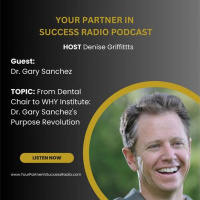 Unlocking Your WHY: Discover Your Purpose with Dr. Gary Sanchez
