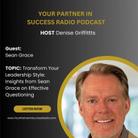 From Questions to Breakthroughs: Leadership Strategies with Sean Grace