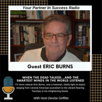 Eric Burns - When the Dead Talked and the Smartest Minds in the World Listened