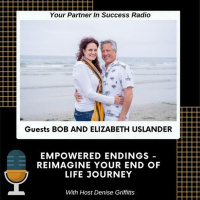 Empowered Endings - Reimagine Your End of Life Journey