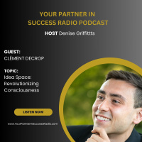 Idea Space - Revolutionizing Consciousness with Clement Decrop