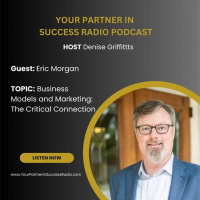 Eric Morgan Business Models and Marketing: The Critical Connection