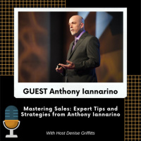 Mastering Sales and Leadership with Anthony Iannarino: Strategies for Success