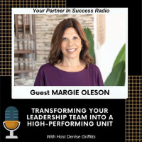 Margie Oleson Transforming Your Leadership Team into a High-Performing Unit