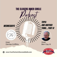 The Closers Inner Circle Podcast - And Another Thing Pt 6