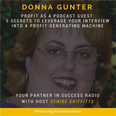 Denise Griffitts - Your Partner In Success!