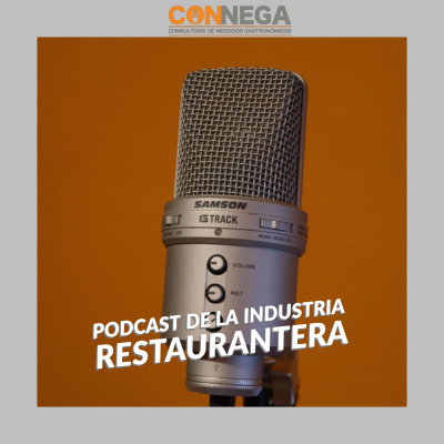 Podcast De La Industria Restaurantera