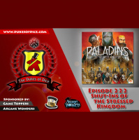 Dukes of Dice - Ep. 222 - Shut-Ins of the Stressed Kingdom