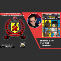 Dukes of Dice - Ep. 250 - Flip the Channel