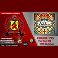 Dukes of Dice - Ep. 195 - Fly Me to the Moon