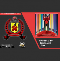 Dukes of Dice - Ep. 249 - Rank and Tile