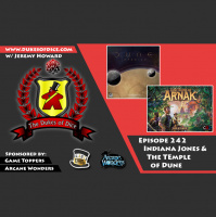 Dukes of Dice - Ep. 242 - Indiana Jones and the Temple of Dune