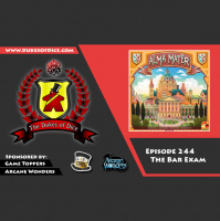 Dukes of Dice - Ep. 244 - The Bar Exam