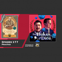 Dukes of Dice - Ep. 277 - Practice