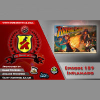 Dukes of Dice - Ep. 189 - Inflamado