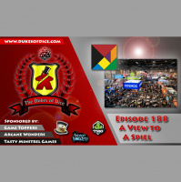 Dukes of Dice - Ep. 188 - A View to a Spiel