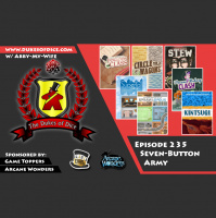 Dukes of Dice - Ep. 235 - Seven-Button Army