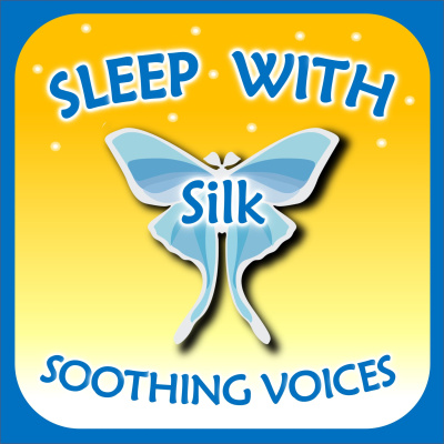 Sleep With Silk: Soothing Voices (to Help Insomnia, Anxiety, Stress, Relax, Focus, Meditate, Asmr)