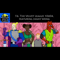 56. The Velvet League 10x04, featuring Jimmy Wong