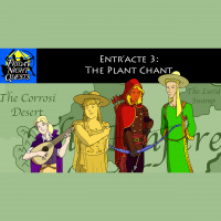 Entracte 3: The Plant Chant