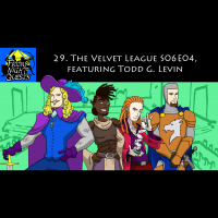 29. The Velvet League 6x04, featuring Todd G. Levin