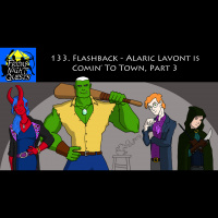 133. Flashback - Alaric Lavont is Comin to Town, Part 3