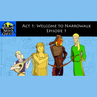Act 1: Welcome to Narrowalk, Episode 1