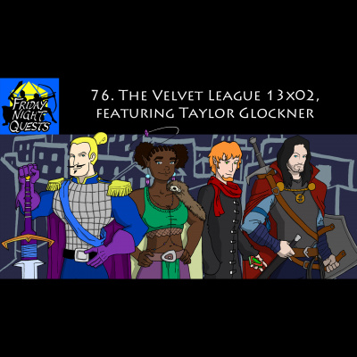 Friday Night Quests: A Dd Podcast