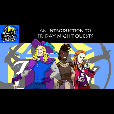 Friday Night Quests: A Dd Podcast