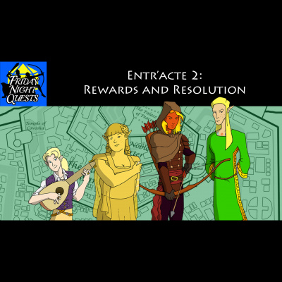 Friday Night Quests: A Dd Podcast