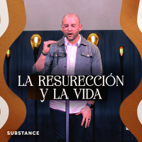 Episode 262: La Resurreción y La Vida | Isaac Cortés