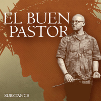 Episode 259: El Buen Pastor | Isaac Cortés