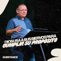 Episode 274: Dios Usa A Sus Siervos Para Cumplir Su Propósito | Pablo Silva