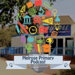 Melrose Primary Podcast